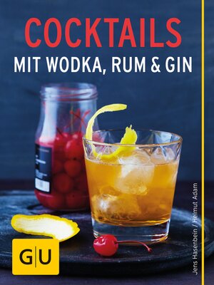 cover image of Cocktails mit Wodka, Rum und Gin